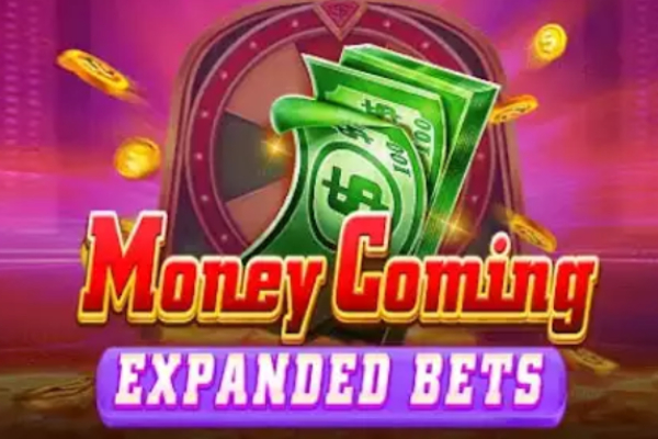 Money Coming Expand Bets